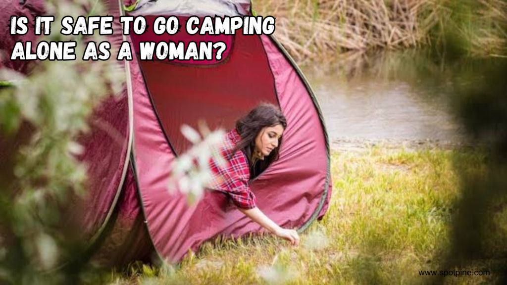 is it safe to camp alone as a female campers